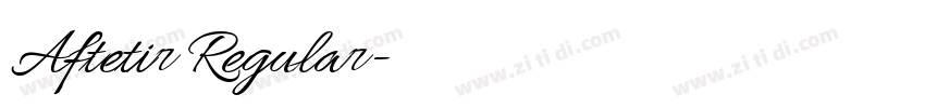 Aftetir Regular字体转换 Aftetir Regular字体转换